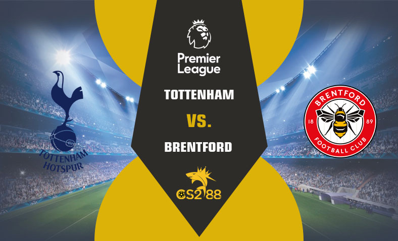 ព្យាករណ៍គូ​ Tottenham vs Brentford ថ្ងៃទី១កុម្ភៈ​